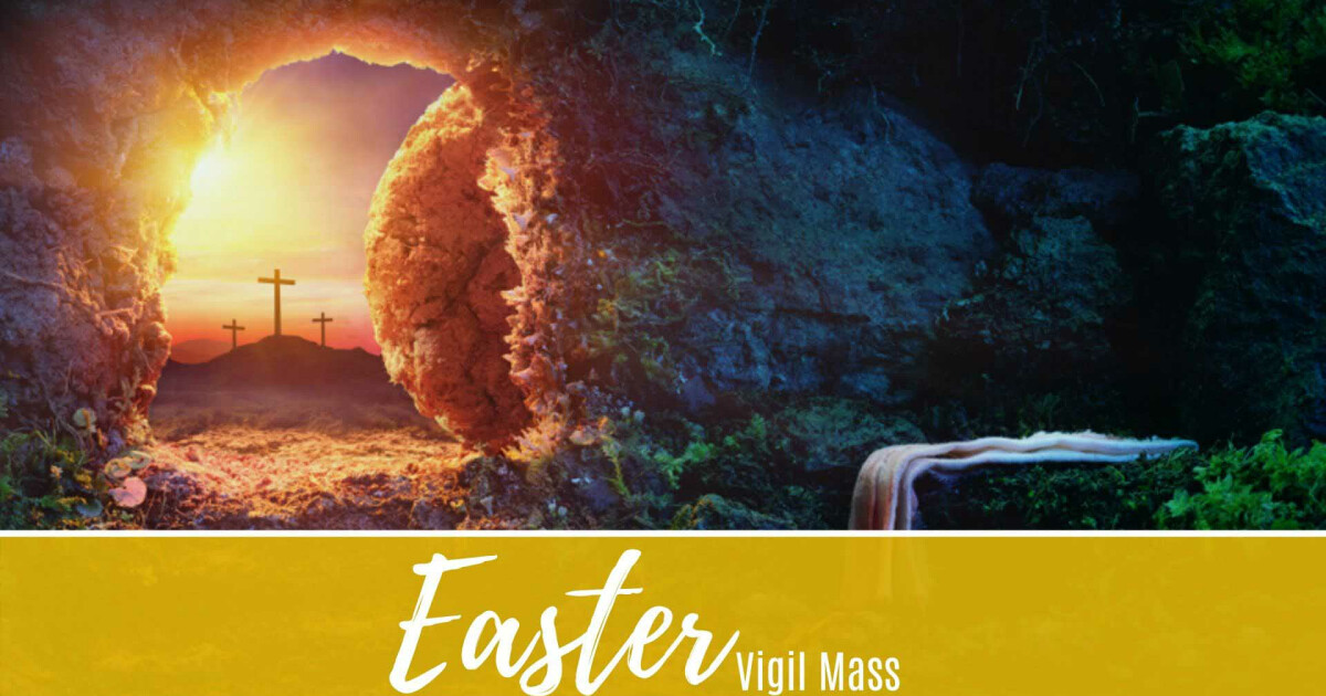 Easter Vigil Mass Good Shepherd Catholic Community