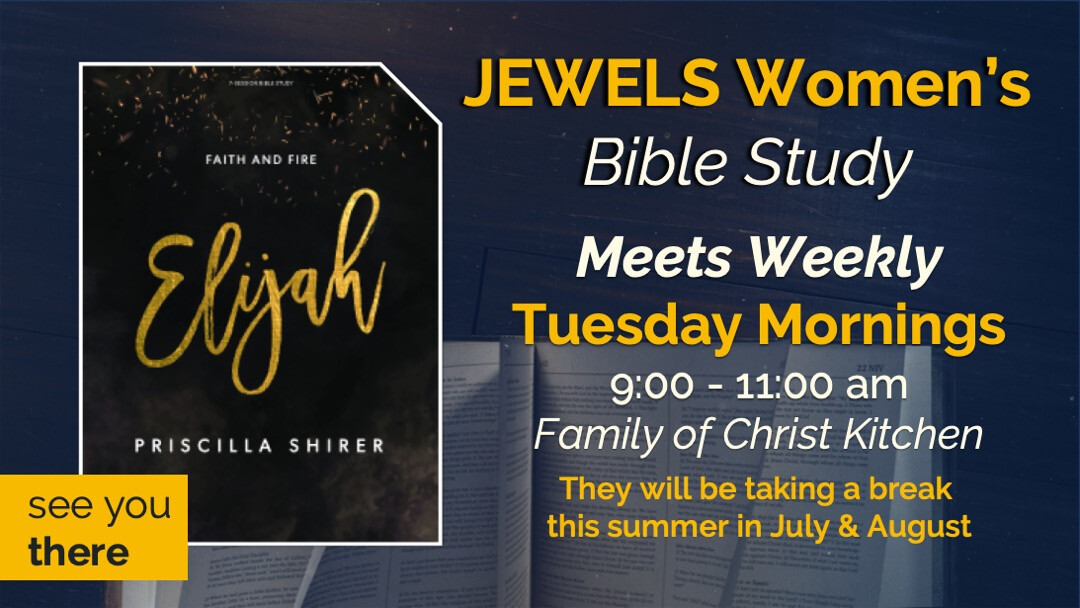Women's Ministry - JEWELS Women's Bible Study: Elijah