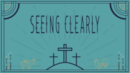 Seeing Clearly