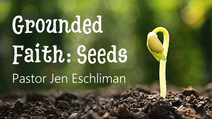 Grounded Faith: Seeds