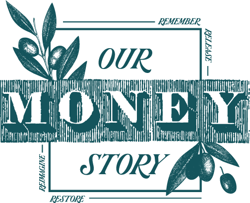 Our Money Story: Reimagine