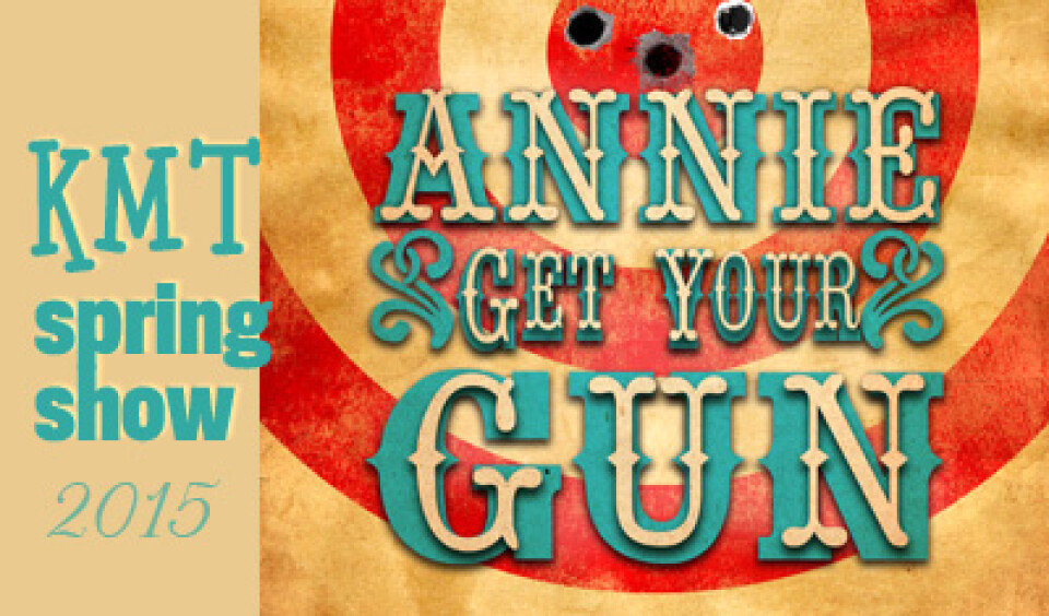 Annie Get Your Gun - KMT