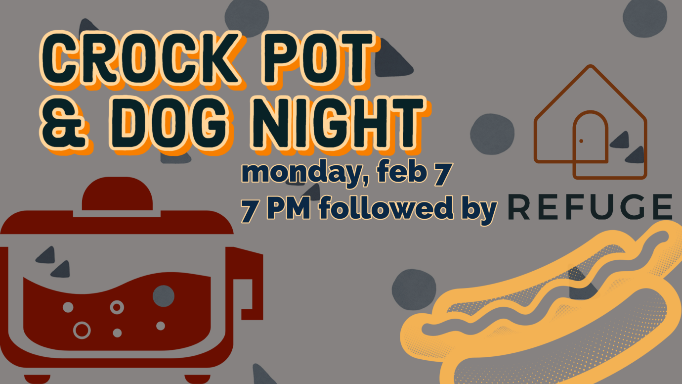 COLLEGE: Crock Pot & Dog Night