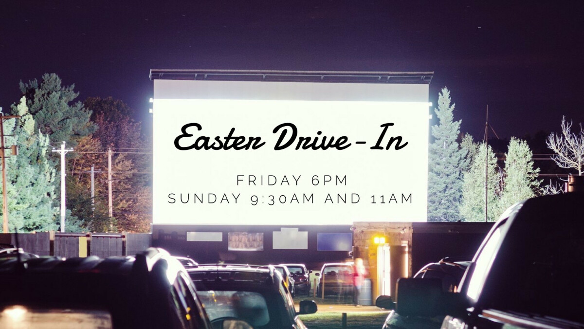 6:00PM Easter Drive-In Worship Experience