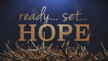 Ready Set Hope: Shepherds and Magi