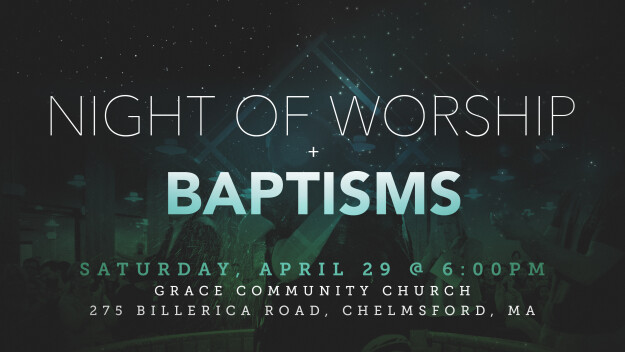 Night of Worship & Baptisms