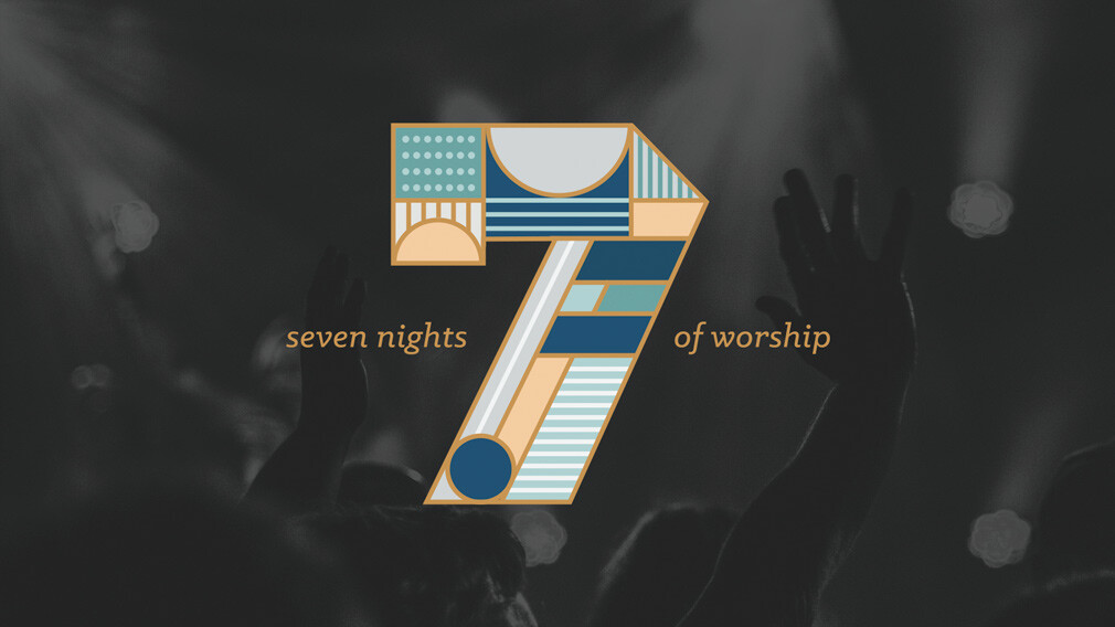 7 Nights of Worship