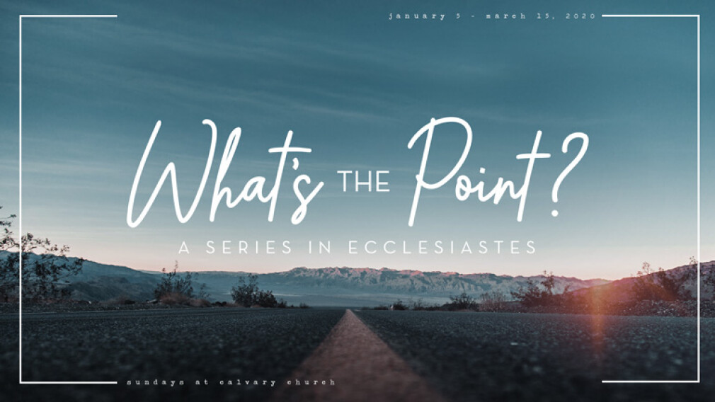 Sunday Series: Ecclesiastes