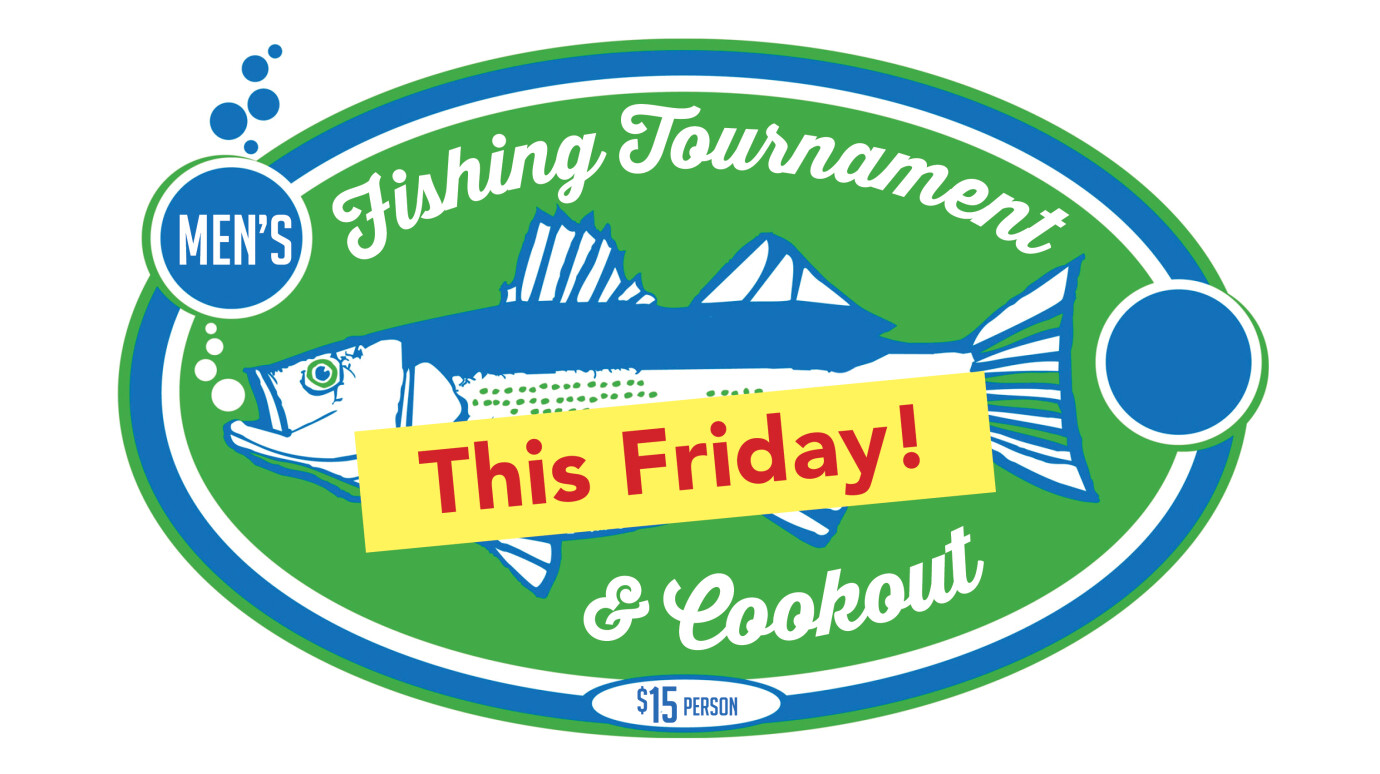 Men's Fishing Tournament & Cookout