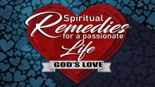 Spiritual Remedies to a Passionate Life