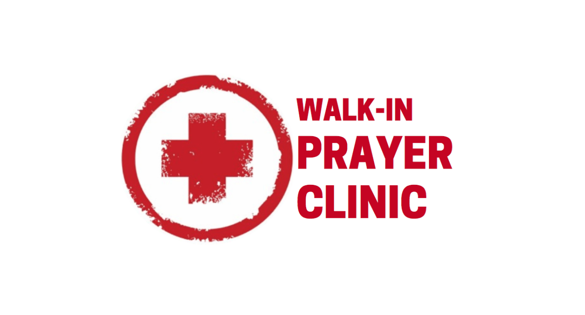 Walk-In Prayer Clinic