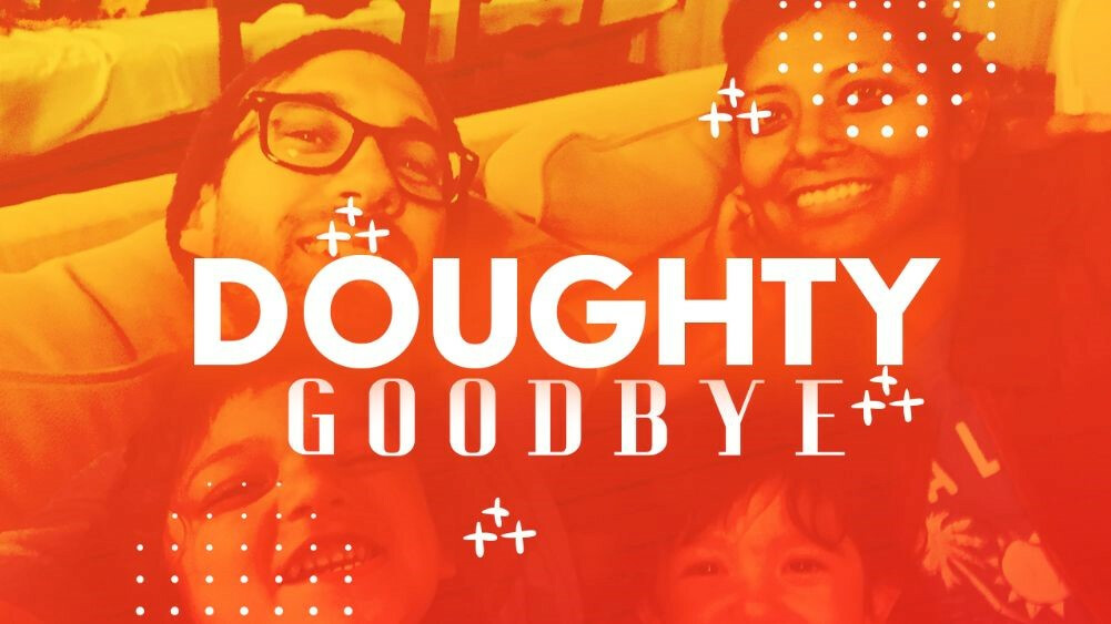 Doughty Family Goodbye