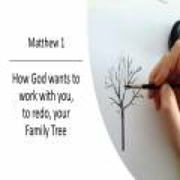 How GOD wants to work with you to REDO your family tree