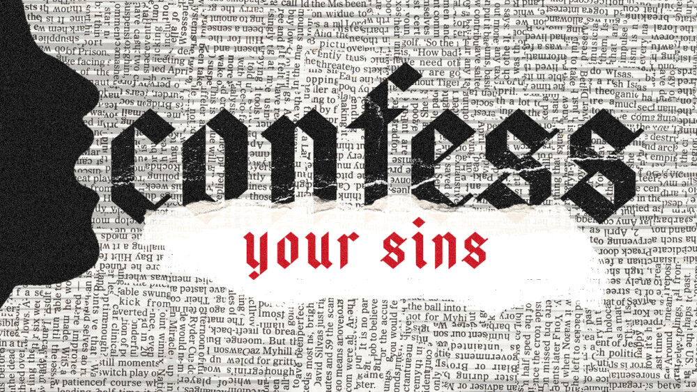 Confess Your Sins Sermons Redeemer Church
