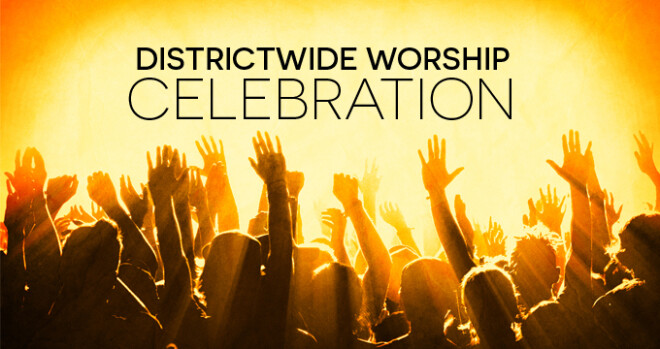 Districtwide Worship Celebration