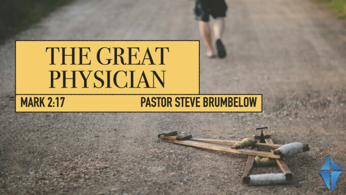 The Great Physician -- Mark 2:17