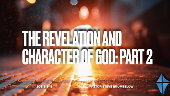 The Revelation and Character of God: Part 2 -- Job 5:8-18