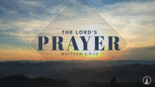 The Lord's Prayer: Matthew 6:9b
