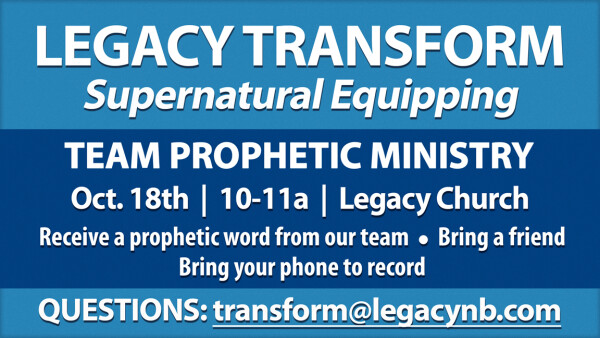 Legacy Church - Team Prophetic Ministry - Saturday, Oct. 18, 2025