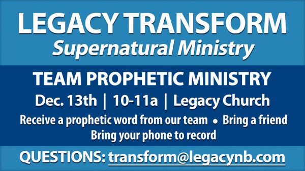Legacy Church - Team Prophetic Ministry - Saturday, Dec. 13, 2025
