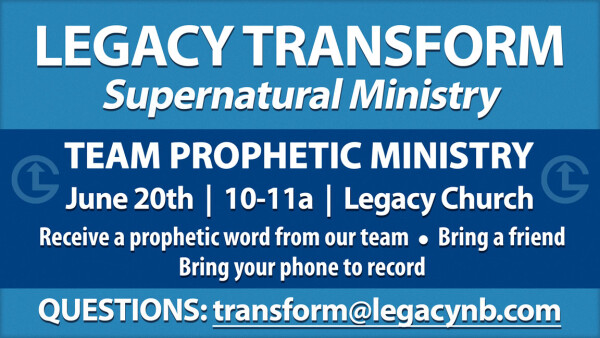 Legacy Church - Team Prophetic Ministry - Saturday, June 20, 2026