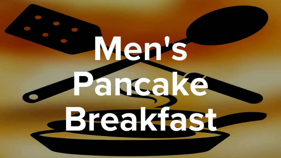 Men's Pancake Breakfast 