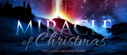 The Miracle of Christmas: Miracle of the Message
