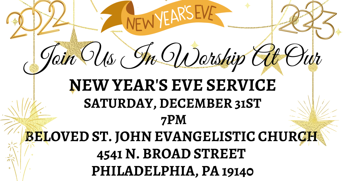 2022 NEW YEAR'S EVE SERVICE Beloved St. John Evangelistic Church