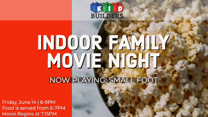 Kid Builders Presents: Indoor Movie Night!