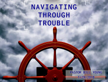 Navigating Through Trouble