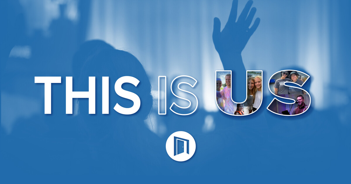 This Is Us Worship and Generosity Sermons Church of the Open Door