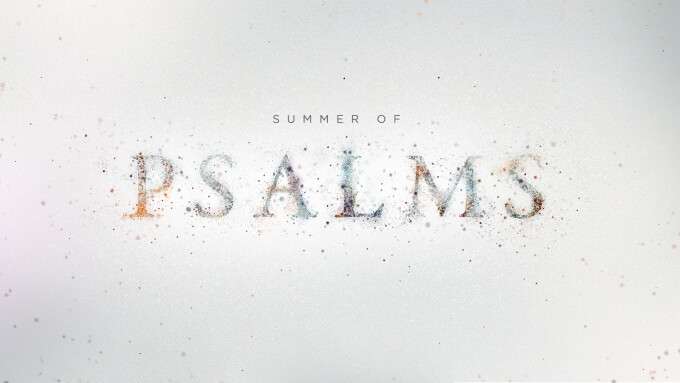 Summer of Psalms | Time to Dream