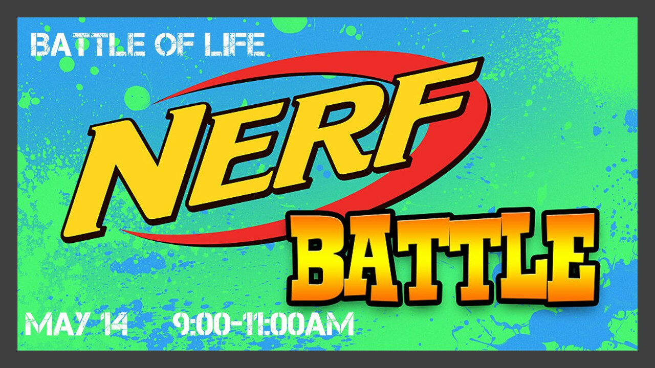 Battle of Life Nerf Battle