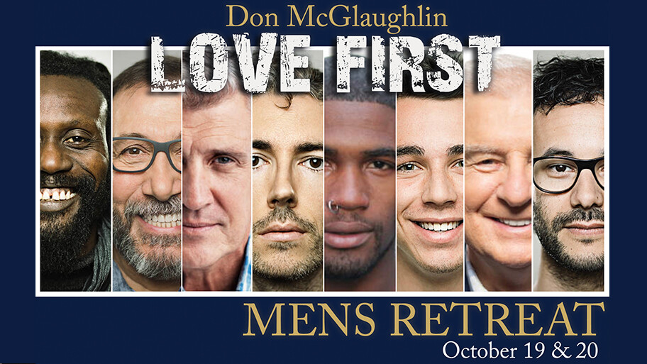 Love First Men's Retreat