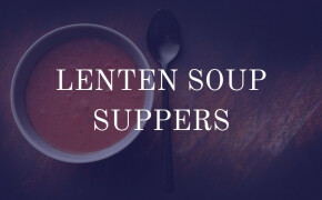 2025 Lenten Soup Suppers