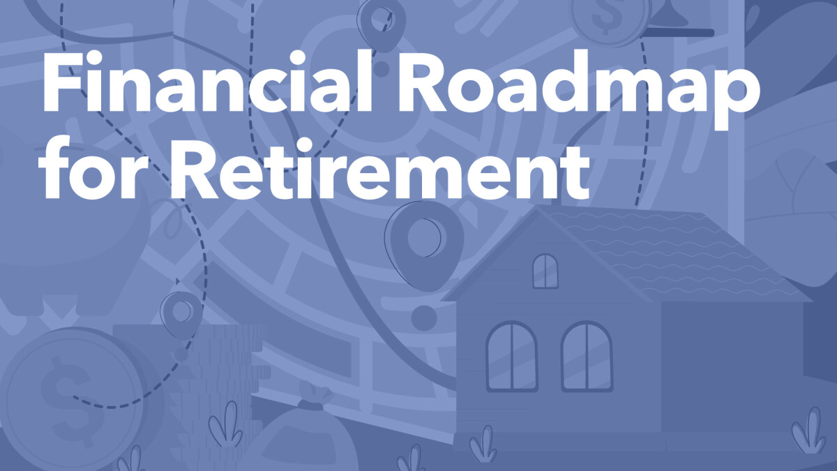 New Horizons: Financial Roadmap for Retirement