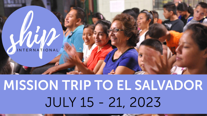 El Salvador Mission Trip