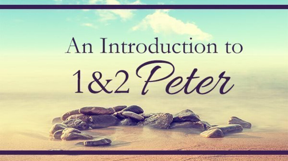 Study of 1 & 2 Peter - 8:45