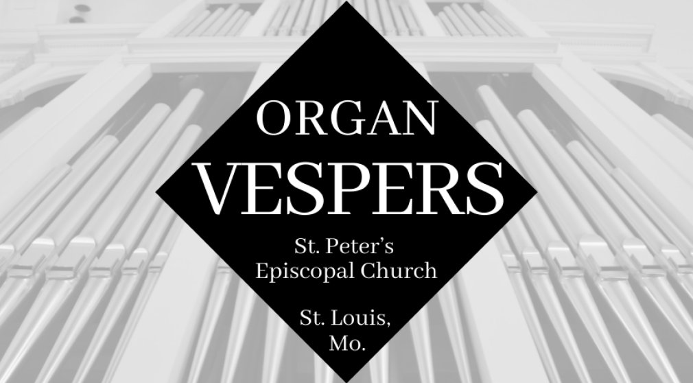 Organ Vespers Series begins Sunday, September 26 at 5:00 p.m.