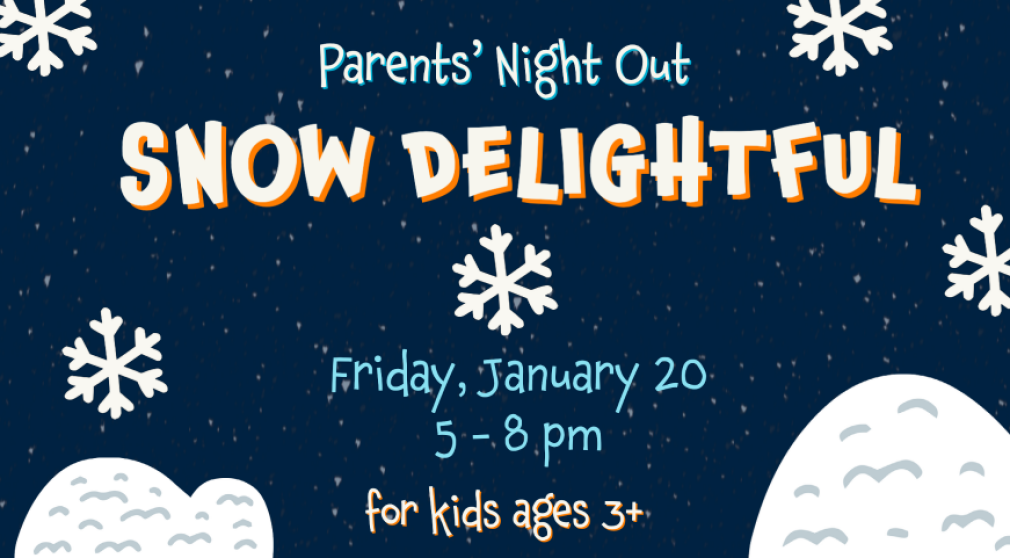 Parents' Night Out - January 20!