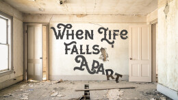 When Life Falls Apart #1