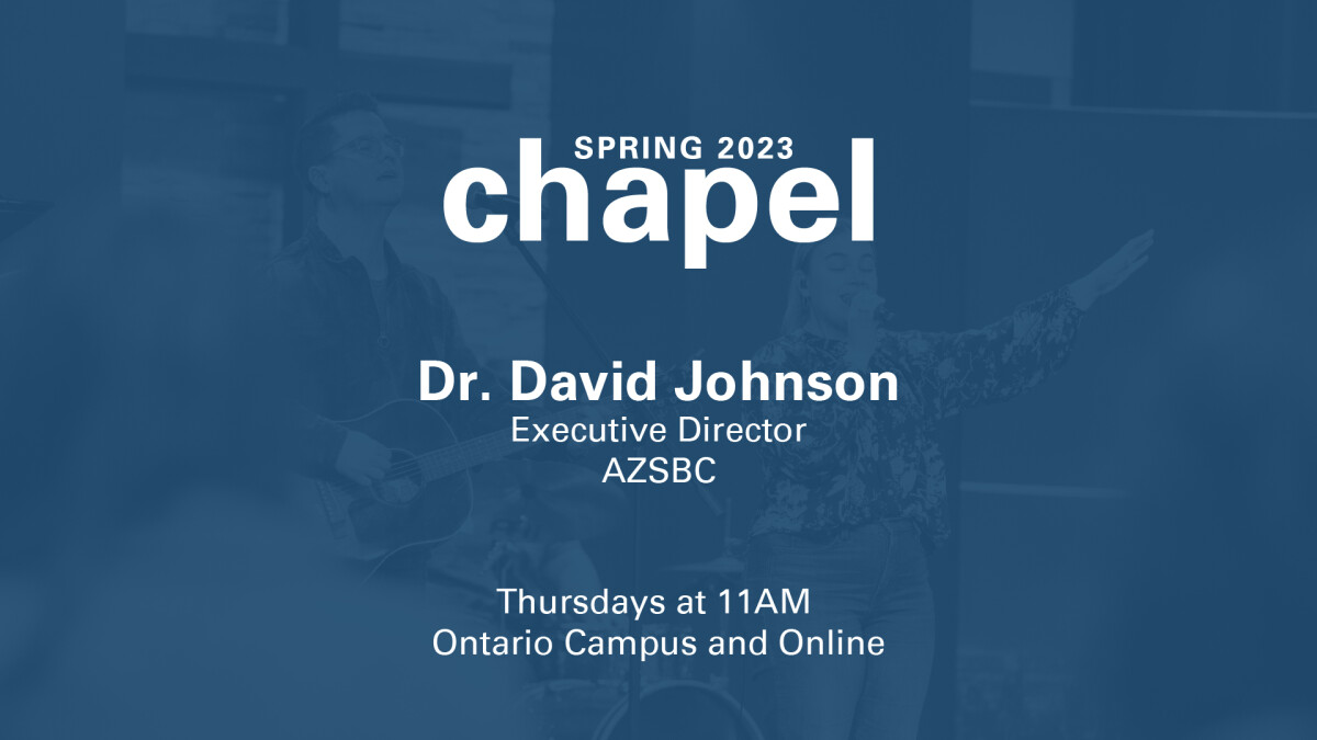 Gateway Chapel | Spring '23 |Dr. David Johnson