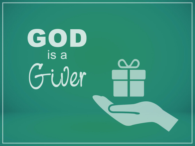 God is a Giver