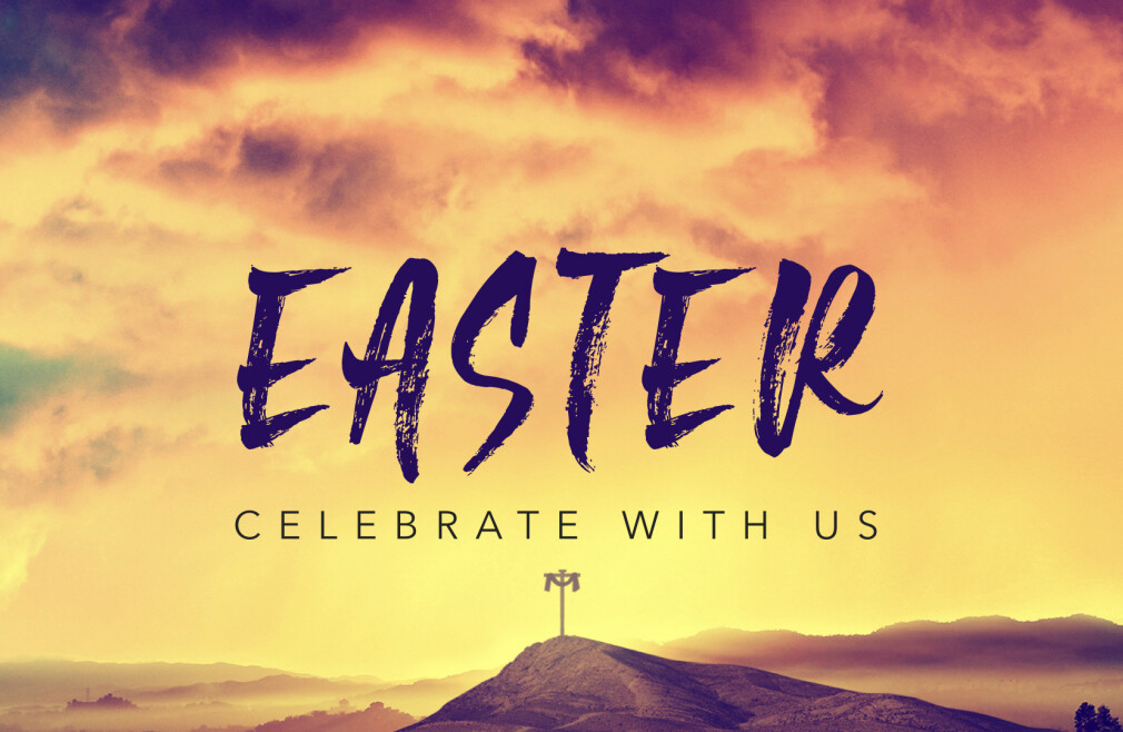 Celebrate Easter With Us - 9:30AM