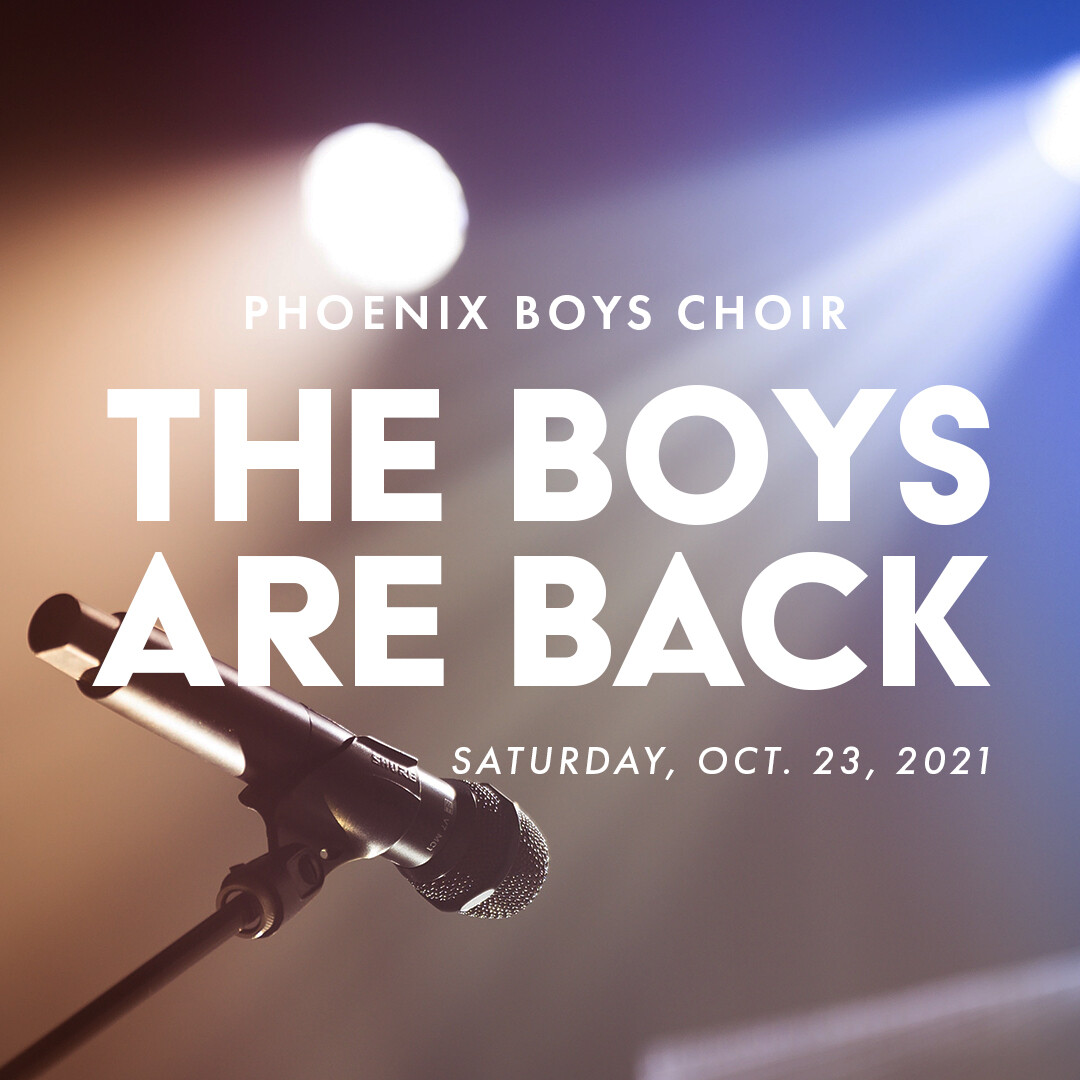 Phoenix Boys Choir: The Boys are Back