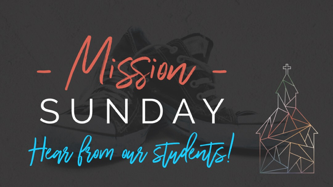 Mission Sunday // August 14