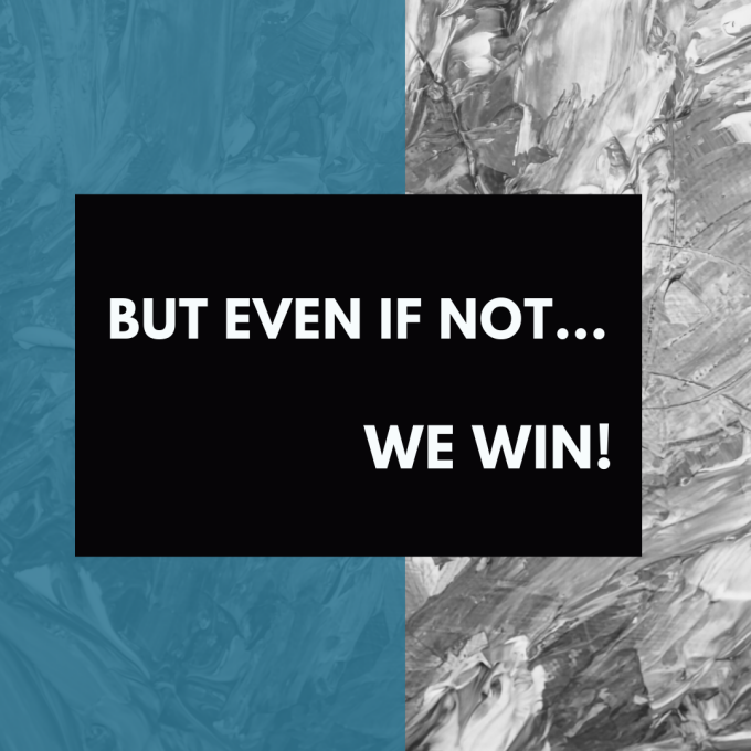 Even if not, we win!