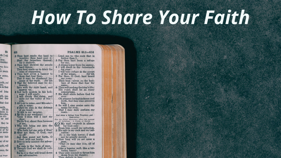 Evangelism: How To Share Your Faith Series 