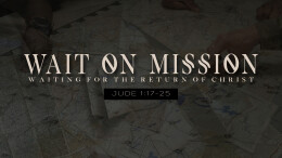 Wait on Mission