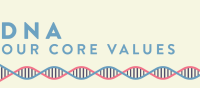 DNA:  Our Core Values